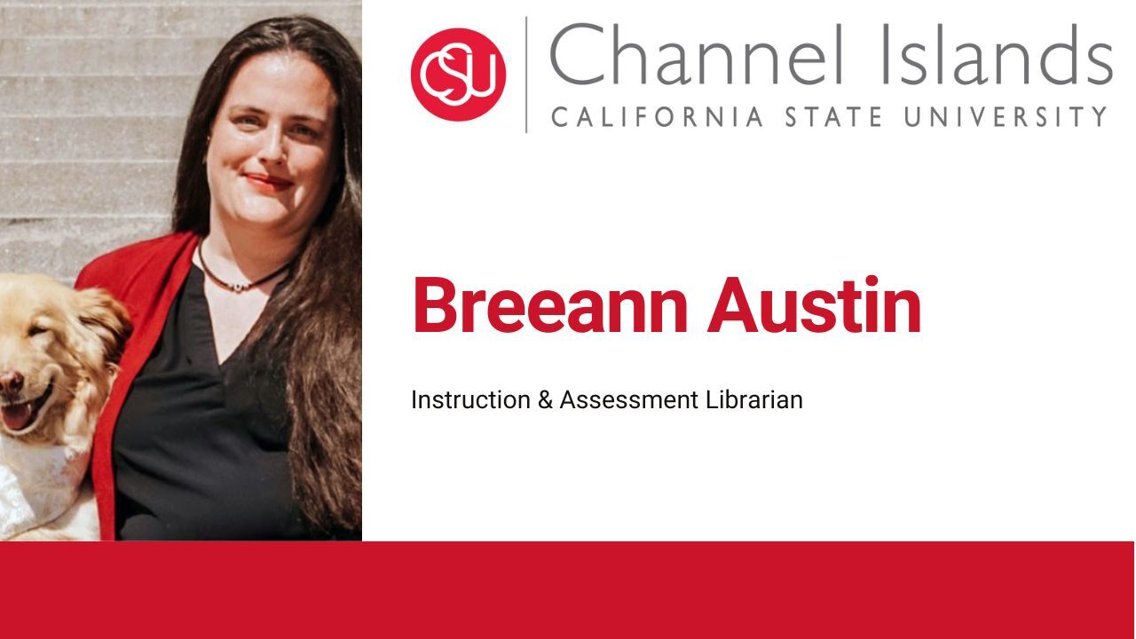 Breeann Austin - Instruction and Assessment Librarian
